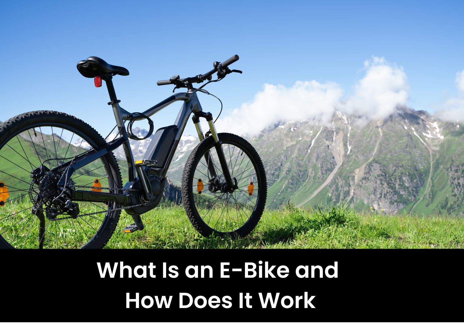 What Is an E-Bike and How Does It Work?